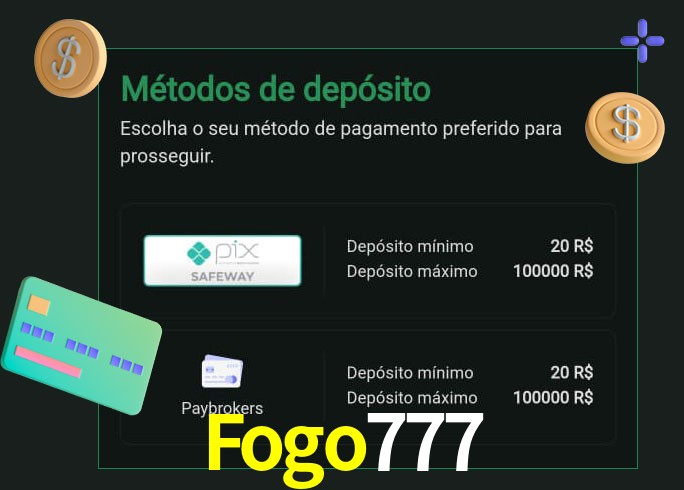 O cassino Fogo777 oferece uma grande variedade de métodos de pagamento